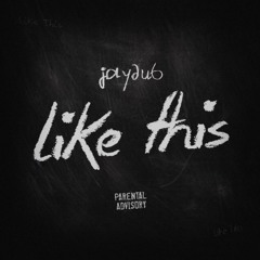 JAYDU6 - Like This (Official Audio)