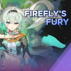 Firefly’s Fury