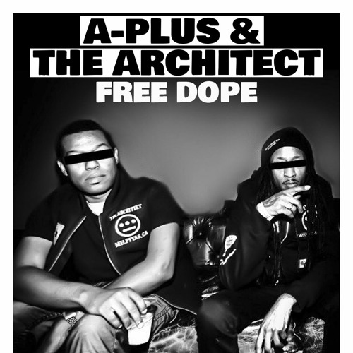 A-Plus [Souls Of Mischief] & The Architect - Free Dope LP Snippets