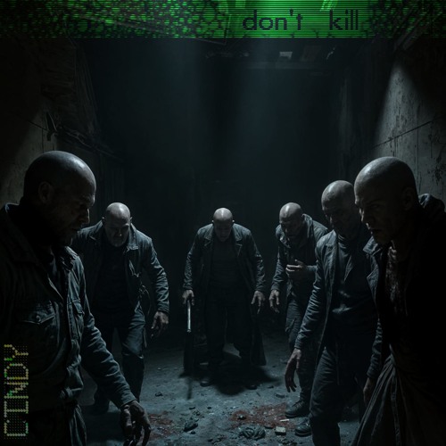 don’t kill
