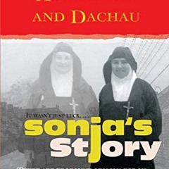 [VIEW] EBOOK 📋 Sonja's Story: Five Years in Auschwitz and Dachau by  Sonja Drake KIN