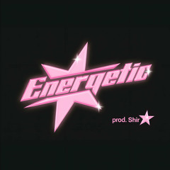 Energetic [Prod. Shira]