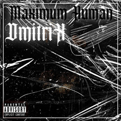 Maximum Human - At My Pace