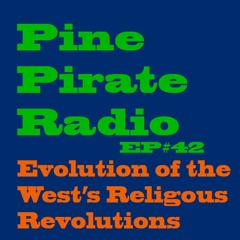 PPR42 - Evolution Of The West's Religious Revolution
