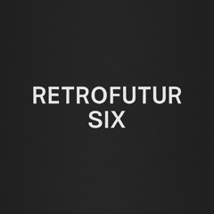 Retrofutur six
