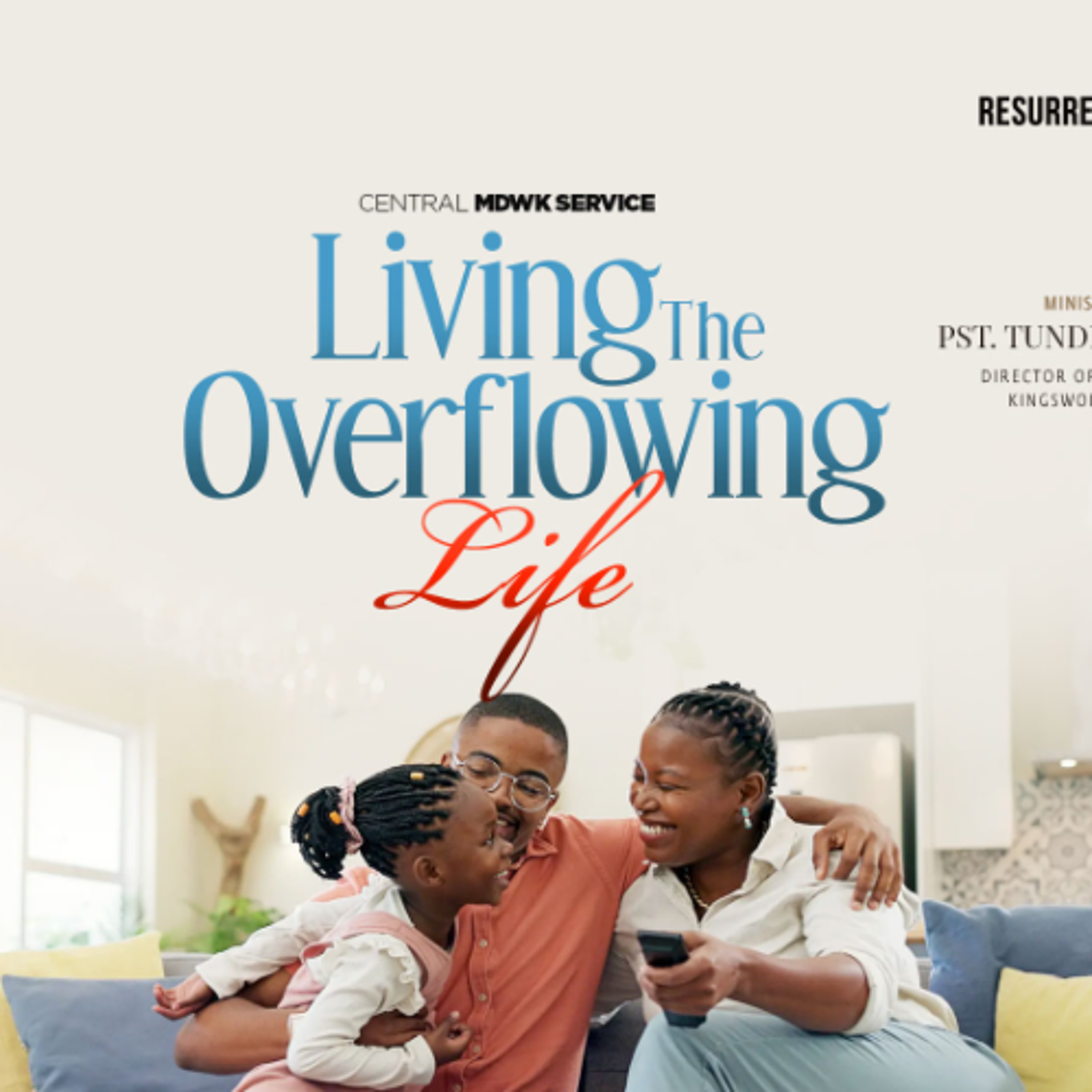 CENTRAL MDWK @CAMP DAVID - LIVING THE OVERFLOWING LIFE - 18TH MARCH 2026