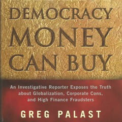 Read⚡ebook✔[PDF] The Best Democracy Money Can Buy: An Investigative Reporter Exposes the Truth
