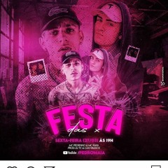 MC Pedrinho E MC Rafa - Festa Das X (Clip Oficial) Prod. Caio Passos, DJ Tc