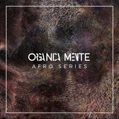 ORGANICAMENTE [AFRO SERIES]