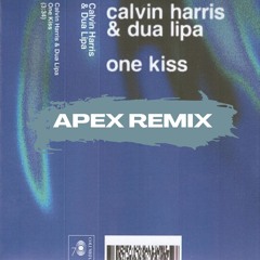Dua Lipa & Calvin Harris - One Kiss (APEX Remix)