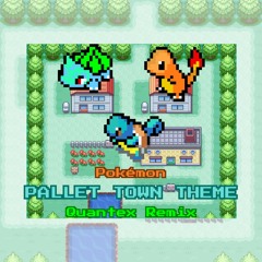 GameFreak's Pokémon - Pallet Town Theme (Quantex Hard Dance Remix)