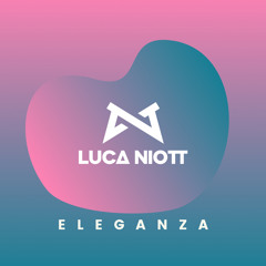 DJ Luca Niott - ELEGANZA