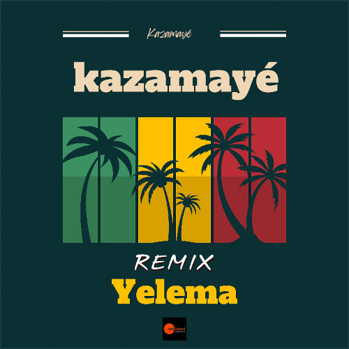 Kazamayé - Yelema (Ben DP  )