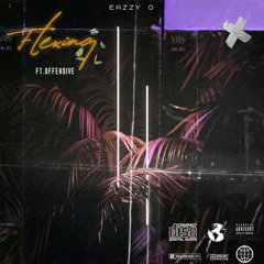 Eazzy O ft. Offensive -Flexinq.mp3
