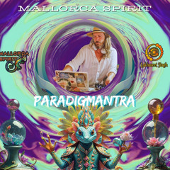 Set Paradigmantra in Mallorca Spirit Festival