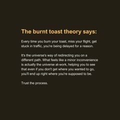 burnt toast theory