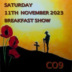 Saturday 11th November 2023 Breakfast Show