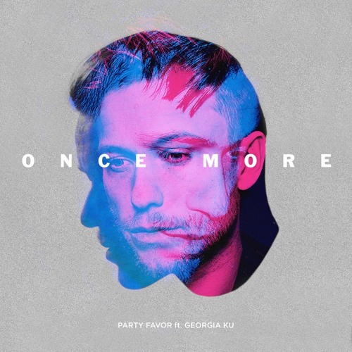 Party Favor - Once More feat. Georgia Ku (Taylor Jaymin Remix)