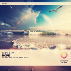 Sunsitive - Hope (Borena Remix) [ESH332]