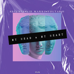 Ascence, Kid Marko, Voltarii - My Head & My Heart