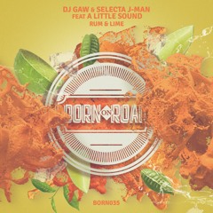 DJ Gaw & Selecta J - Man Ft. A Little Sound - Rum & Lime - Clip - Out Now!