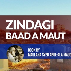 Zindagi Baad A Maut Book By Maulana Syed Abul - Ala Maududi - Audiobook (1)