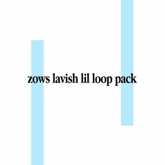 zows lavish lil loop pack (CHECK DESC)