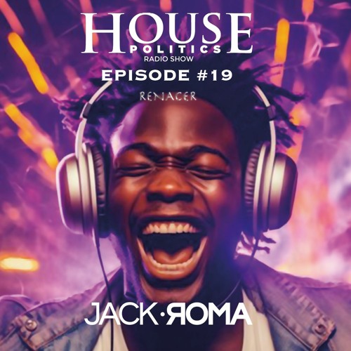 House Politics Episode #19