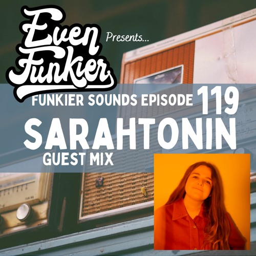 Funkier Sounds Episode 119 - Sarahtonin Guest Mix
