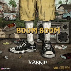 Markin - Boom Boom