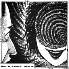 HOLLIX - SPIRAL DEMON 🌀 [FREE DOWNLOAD]