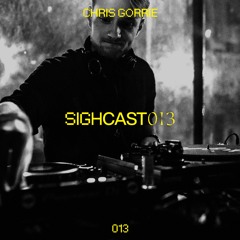 ㋡ SIGHCAST 013 ㋡ Chris Gorrie