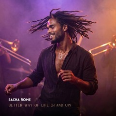 Better Way Of Life (Stand Up)