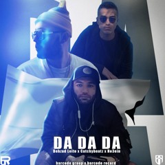 DA DA DA - Behzad Leito x CatchyBeatz x Ho3ein (Remix By BLH)