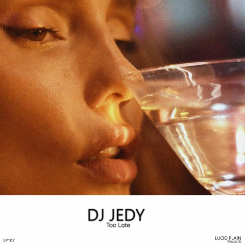 DJ JEDY - Too Late