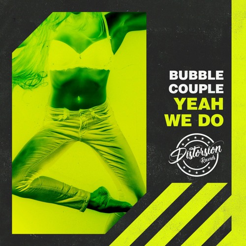 Bubble Couple - Yeah We Do