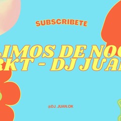 SALIMOS DE NOCHE RKT - DJ JUAN