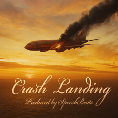 Crash Landing Produced by Speeshbeats