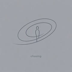 Chasing