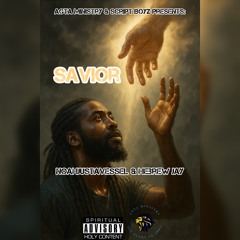Savior Feat. Hebrew Jay