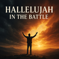 Hallelujah in the Battle