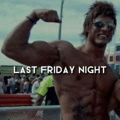 Last Friday Night (Hardstyle Remix)