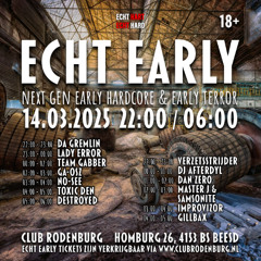 Toxic Den - Echt Early PromoMix 14-03-2025