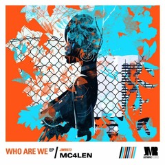 Mc4len - Who Are We Feat. Mahali Kane (Eddvin Seven Caterpillar Mayhem Dub Mix)