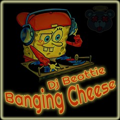 Dj Beattie - Banging Cheese