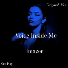 Imazee - Voice Inside Me
