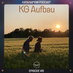 KataHaifisch Podcast 415 - KG Aufbau