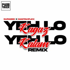 Ye Lo Kagaz Ye Lo Kalam Remix - SupaDee X MastahFlex - BaselineVega