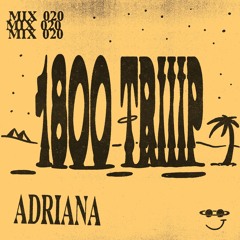 1800 triiip - Adriana - Mix 020