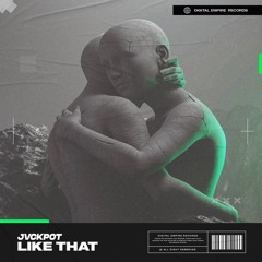 Jvckpot - Like That | OUT NOW